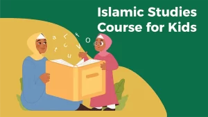 Islamic Studies for kids